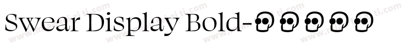 Swear Display Bold字体转换